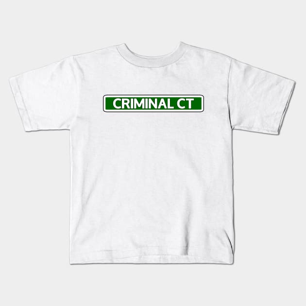 Criminal Ct Street Sign Kids T-Shirt by Mookle